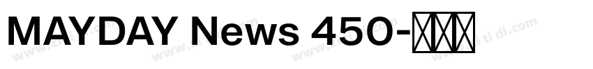 MAYDAY News 450字体转换
